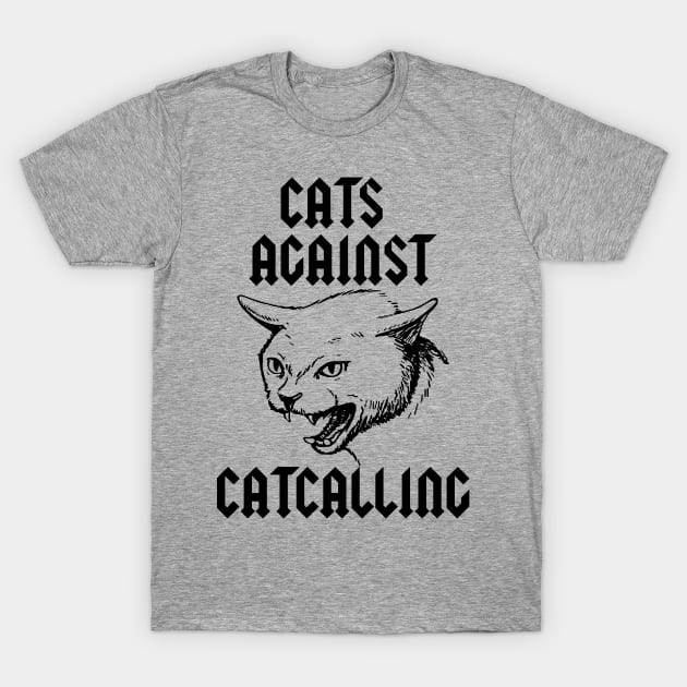 Cats against catcalls shirt new arrivals